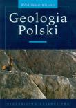 Geologia Polski. Autor: Mizerski Włodzimierz. Dadada.pl Okładka książki Geologia Polski