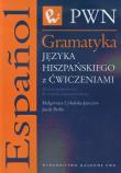 Gramatyka języka hiszpańskiego z ćwiczeniami. Autor: Cybulska-Janczew Małgorzata, Perlin Jacek. Dadada.pl Okładka książki Gramatyka języka hiszpańskiego z ćwiczeniami