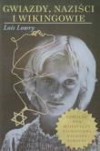 Gwiazdy naziści i wikingowie. Autor: Lowry Lois. Dadada.pl Okładka książki Gwiazdy naziści i wikingowie
