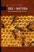 Idee i materia. Myśl, gospodarka, społeczeństwo. Autor: Godelier Maurice. Dadada.pl Okładka książki Idee i materia. Myśl, gospodarka, społeczeństwo
