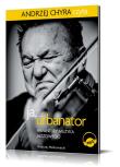 Ja, Urbanator. Awantury muzyka jazzowego mp3 - Audiobook. Autor: Andrzej Chyra. Dadada.pl Okładka książki Ja, Urbanator. Awantury muzyka jazzowego mp3 - Audiobook
