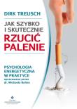 Okładka książki Jak szybko i skutecznie rzucić palenie