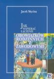 Okładka książki Jak wspierać łączenie obowiązków rodzinnych i zawodowych