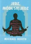 Jedz módl się jedz. Autor: Michael Booth. Dadada.pl Okładka książki Jedz módl się jedz