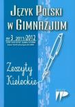 Język Polski w Gimnazjum nr 3 2011/2012 Zeszyty Kieleckie. Wydawca: Wydawnictwo Pedagogiczne ZNP. Dadada.pl Opakowanie Język Polski w Gimnazjum nr 3 2011/2012 Zeszyty Kieleckie