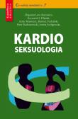 Kardioseksuologia. Autor: Krzysztof J.  Filipiak, Mamcarz Artur, Puchalski Bartosz, Piotr Radziszewski. Dadada.pl Okładka książki Kardioseksuologia