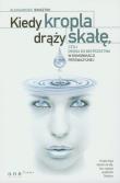 Okładka książki Kiedy kropla drąży skałę