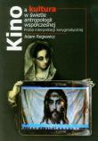 Okładka książki Kino a kultura w świetle antropologii współczesnej
