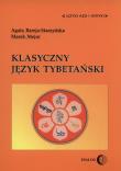 Klasyczny język tybetański. Autor: Bareja-Starzyńska Agata, Mejor Marek. Dadada.pl Okładka książki Klasyczny język tybetański