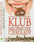 Klub Miłośniczek Czekolady / Dieta Miłośniczek Czekolady. Autor: Matthews Carole. Dadada.pl Okładka książki Klub Miłośniczek Czekolady / Dieta Miłośniczek Czekolady