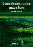 Koncepcje i metody zarządzania zasobami leśnymi. Autor: Nogalski Bogdan, Klisz Sebastian. Dadada.pl Okładka książki Koncepcje i metody zarządzania zasobami leśnymi