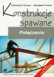Konstrukcje spawane. Autor: Ferenc Kazimierz, Ferenc Jarosław. Dadada.pl Okładka książki Konstrukcje spawane