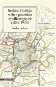 Opakowanie Kraków i Galicja wobec przemian cywilizacyjnych 1866-1914