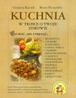 Kuchnia w trosce o Twoje zdrowie. Autor: Grażyna Kuczek, Beata Śleszyńska. Dadada.pl Okładka książki Kuchnia w trosce o Twoje zdrowie