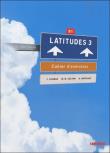Latitudes 3 Ćwiczenia z płytą CD audio. Autor: Yves Loiseau, Marie-Noelle Cocton, Anneline Dint. Dadada.pl Okładka książki Latitudes 3 Ćwiczenia z płytą CD audio