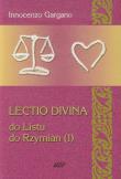 Lectio Divina 15 Do Listu do Rzymian 1. Autor: Gargano Innocenzo. Dadada.pl Okładka książki Lectio Divina 15 Do Listu do Rzymian 1