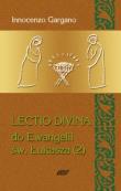Lectio Divina 5 Do Ewangelii Św Łukasza 2. Autor: Gargano Innocenzo. Dadada.pl Okładka książki Lectio Divina 5 Do Ewangelii Św Łukasza 2