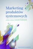 Marketing produktów systemowych. Autor: Żabiński Leszek. Dadada.pl Okładka książki Marketing produktów systemowych