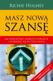 Masz nową szansę. Autor: Richie Hughes. Dadada.pl Okładka książki Masz nową szansę
