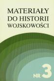 Materiały do historii wojskowości Nr 3 część 1. Wydawca: Akademia Humanistyczna im. A. Gieysztora. Dadada.pl Opakowanie Materiały do historii wojskowości Nr 3 część 1