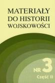 Materiały do historii wojskowości Nr 3 część 2. Wydawca: Akademia Humanistyczna im. A. Gieysztora. Dadada.pl Opakowanie Materiały do historii wojskowości Nr 3 część 2