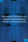 Opakowanie Mechanizmy funkcjonowania administracji europejskiej