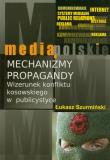 Mechanizmy propagandy. Autor: Szurmiński Łukasz. Dadada.pl Okładka książki Mechanizmy propagandy