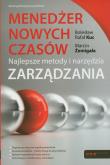 Menedżer nowych czasów. Autor: Kuc Bolesław Rafał, Żemigała Marcin. Dadada.pl Okładka książki Menedżer nowych czasów