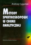 Metody spektroskopowe w chemii analitycznej. Autor: Cygański Andrzej. Dadada.pl Okładka książki Metody spektroskopowe w chemii analitycznej