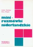 Minirozmówki niderlandzkie. Autor: Stembor Lisetta, Alina Wójcik. Dadada.pl Okładka książki Minirozmówki niderlandzkie