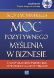 Moc pozytywnego myślenia w biznesie MP3 - Audiobook. Autor: Scott W. Ventrella. Dadada.pl Okładka książki Moc pozytywnego myślenia w biznesie MP3 - Audiobook