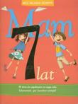 Okładka książki Mój własny zeszyt - Mam 7 lat