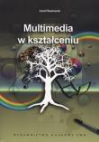 Multimedia w kształceniu. Autor: Bednarek Józef. Dadada.pl Okładka książki Multimedia w kształceniu