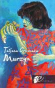 Murzyn. Autor: Gromaca Tatjana. Dadada.pl Okładka książki Murzyn