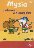 Okładka książki Mysia - Zabawa w słoneczku