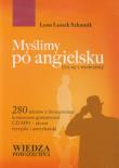 Myślimy po angielsku + CD. Autor: Szkutnik Leon Leszek. Dadada.pl Okładka książki Myślimy po angielsku + CD