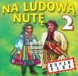 Opakowanie Na ludową nutę vol.2