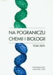 Opakowanie Na pograniczu chemii i biologii t.24
