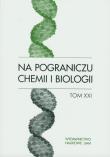 Opakowanie Na pograniczu chemii i biologii Tom XXI