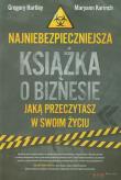 Najniebezpieczniejsza książka o biznesie.... Autor: Gregory Hartley, Maryann Karinch. Dadada.pl Okładka książki Najniebezpieczniejsza książka o biznesie...