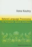 Natural Language Processing for Hungarian Speech Synthesis. Autor: Koutny Ilona. Dadada.pl Okładka książki Natural Language Processing for Hungarian Speech Synthesis