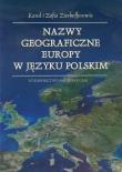 Nazwy geograficzne Europy w języku polskim. Autor: Zierhofferowie Zofia i Karol. Dadada.pl Okładka książki Nazwy geograficzne Europy w języku polskim