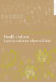Neoliberalizm i społeczeństwo obywatelskie. Autor: Załęski Paweł Stefan. Dadada.pl Okładka książki Neoliberalizm i społeczeństwo obywatelskie