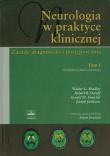 Neurologia w praktyce klinicznej tom 1. Autor: Bradley Walter G., Daroff Robert B., Fenichel Gerald M., Jankovic Joseph. Dadada.pl Okładka książki Neurologia w praktyce klinicznej tom 1