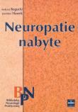 Neuropatie nabyte. Autor: Andrzej Bogucki, Sławek Jarosław. Dadada.pl Okładka książki Neuropatie nabyte
