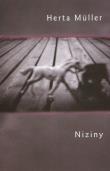 Niziny - Herta Muller. Autor: Muller Herta. Dadada.pl Okładka książki Niziny - Herta Muller