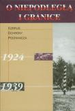 O niepodległą i granice T. 4,. Autor: Jabłonowski Marek. Dadada.pl Okładka książki O niepodległą i granice T. 4,
