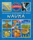 Obrazkowa encyklopedia dla dzieci - Nauka TW. Autor: praca zbiorowa. Dadada.pl Okładka książki Obrazkowa encyklopedia dla dzieci - Nauka TW