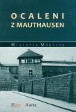 Ocaleni z Mauthausen. Autor: Madoń-Mitzner Katarzyna. Dadada.pl Okładka książki Ocaleni z Mauthausen