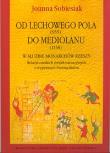 Okładka książki Od Lechowego Pola (955) do Mediolanu (1158) w służbie monarchów Rzeszy